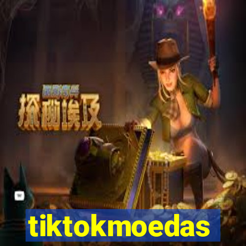 tiktokmoedas