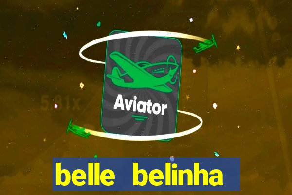 belle belinha vazados gratis