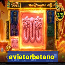 aviatorbetano