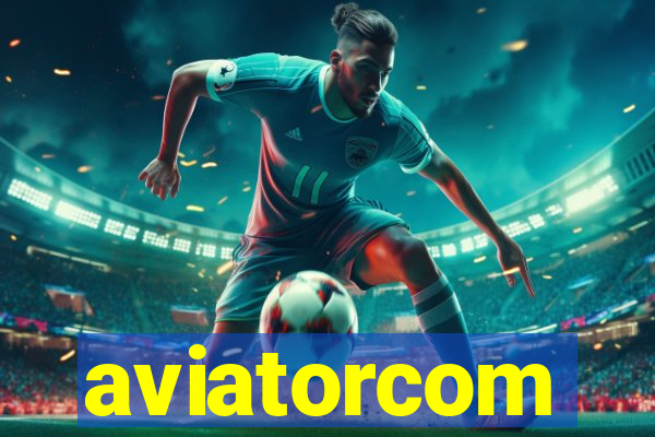 aviatorcom