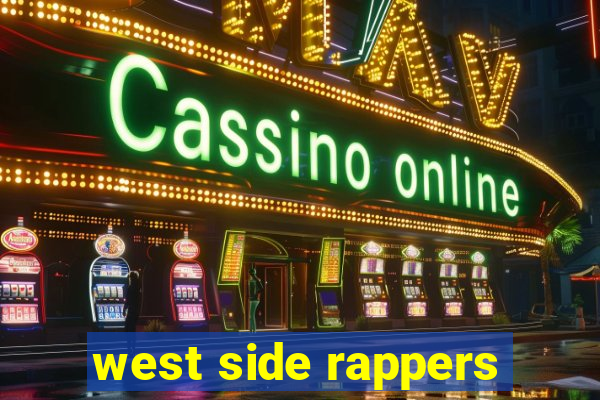 west side rappers