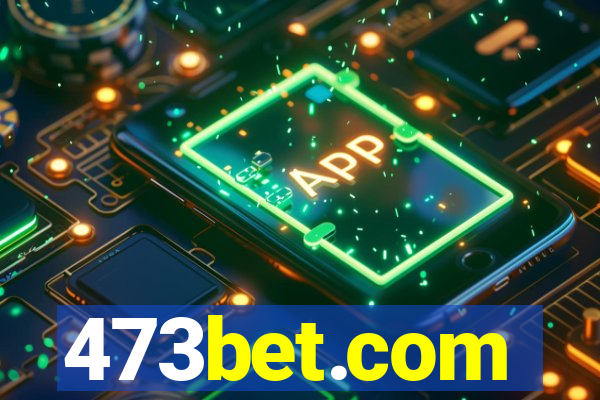 473bet.com