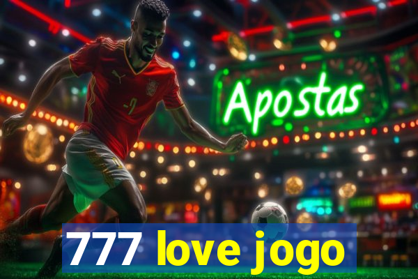 777 love jogo