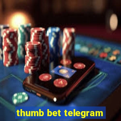 thumb bet telegram