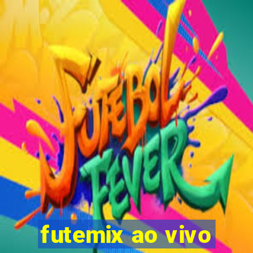 futemix ao vivo