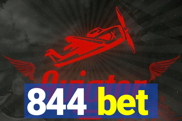 844 bet