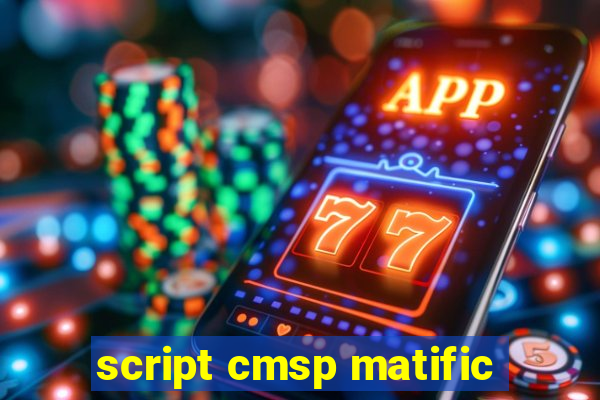 script cmsp matific