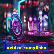 xvideo kamylinha