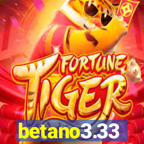 betano3.33