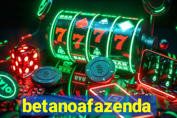 betanoafazenda