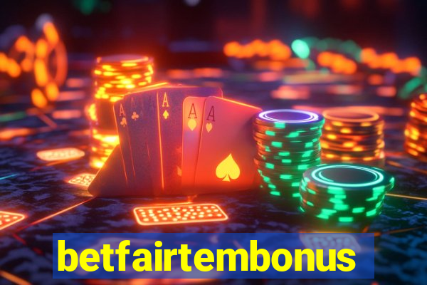 betfairtembonus