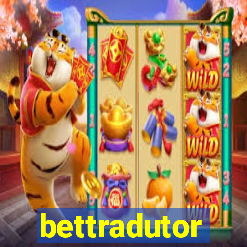 bettradutor