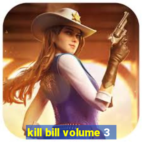 kill bill volume 3