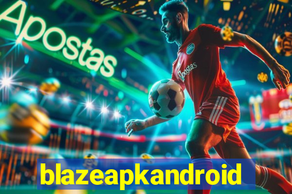 blazeapkandroid