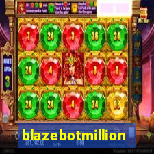 blazebotmillion