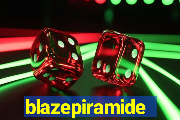 blazepiramide