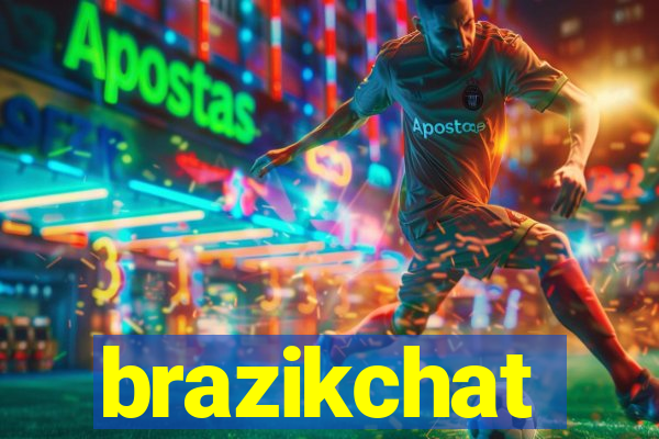 brazikchat