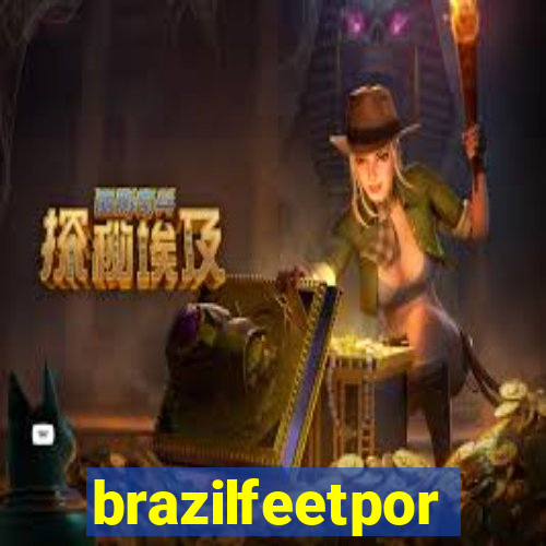 brazilfeetpor