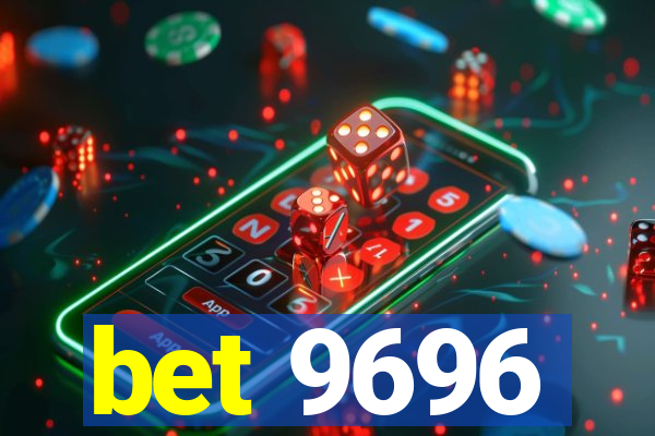 bet 9696