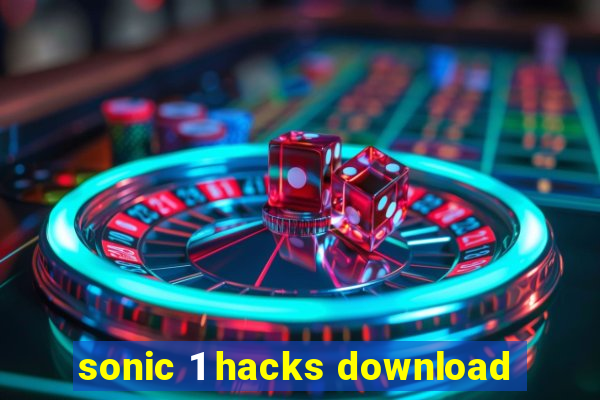 sonic 1 hacks download