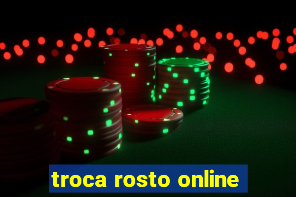 troca rosto online