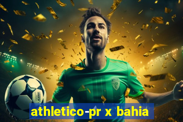 athletico-pr x bahia