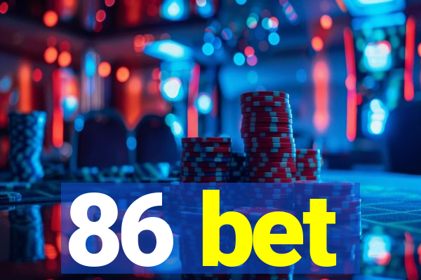 86 bet