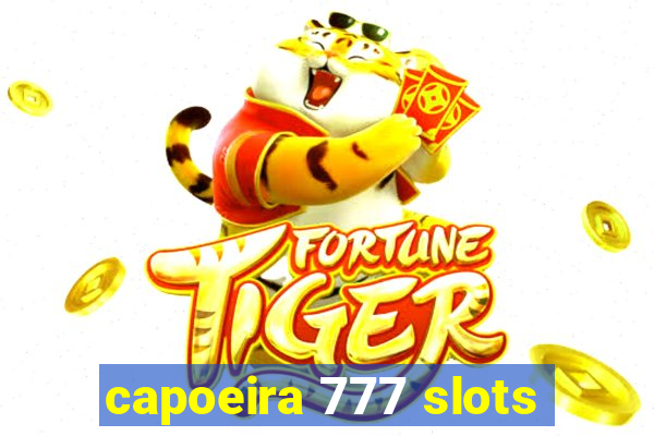 capoeira 777 slots