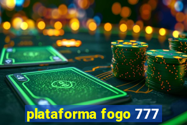 plataforma fogo 777