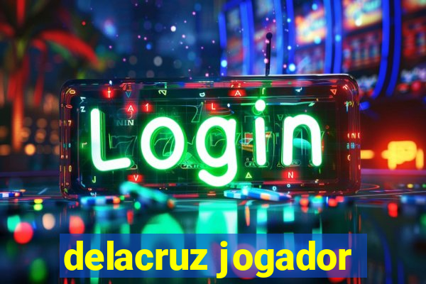 delacruz jogador