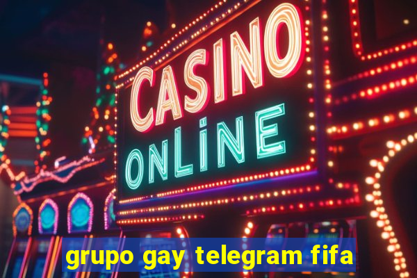 grupo gay telegram fifa