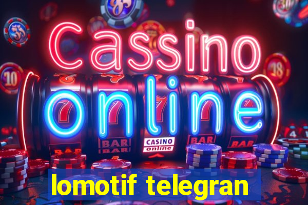 lomotif telegran