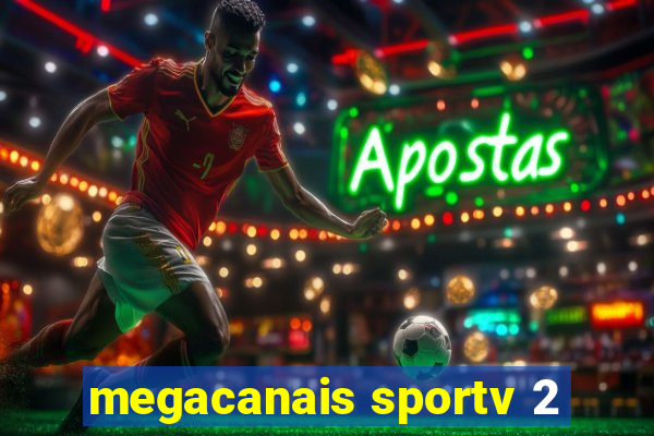 megacanais sportv 2