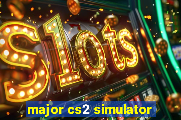 major cs2 simulator