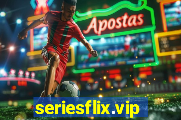 seriesflix.vip