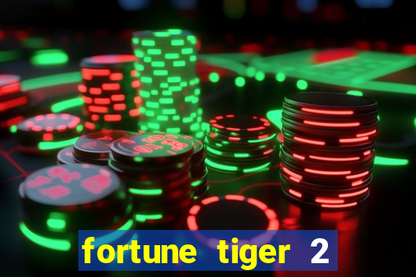 fortune tiger 2 demo free