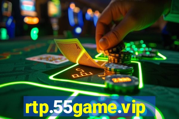 rtp.55game.vip