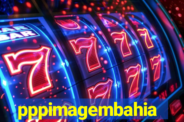 pppimagembahia