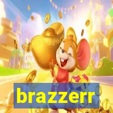 brazzerr