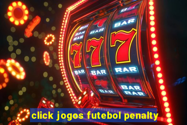 click jogos futebol penalty