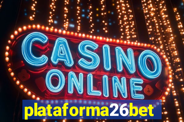 plataforma26bet