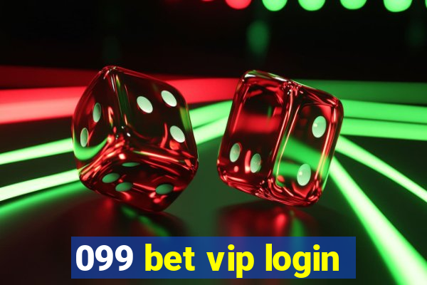 099 bet vip login