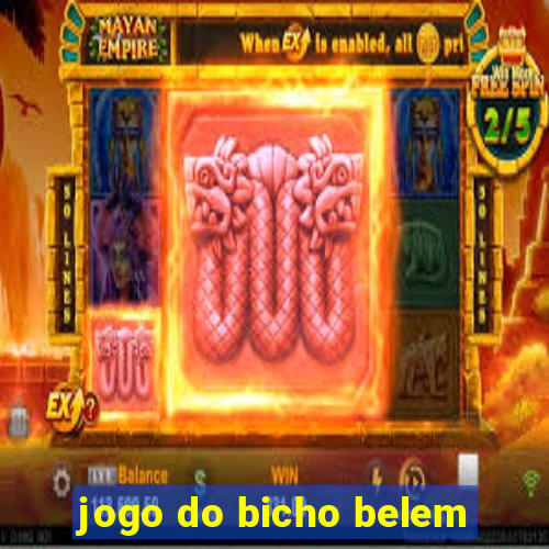 jogo do bicho belem