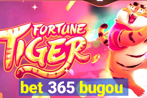 bet 365 bugou