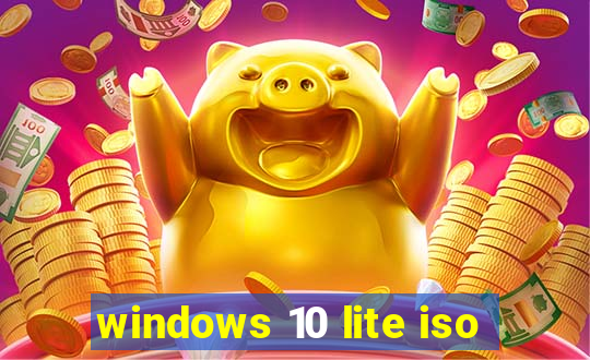 windows 10 lite iso