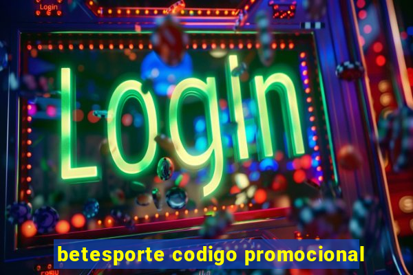 betesporte codigo promocional