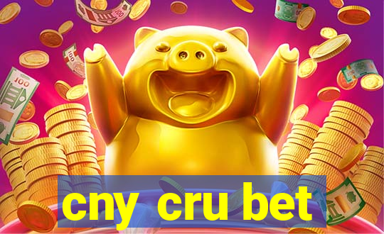 cny cru bet