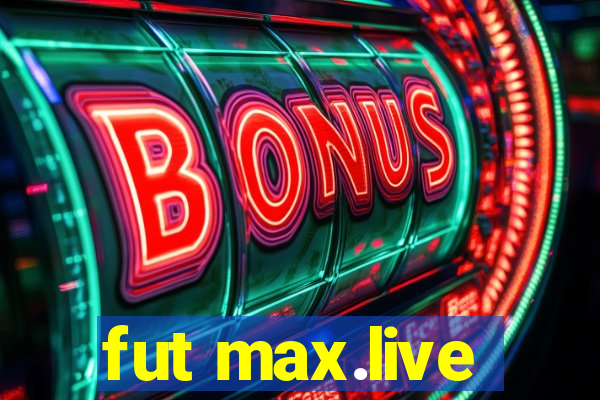 fut max.live