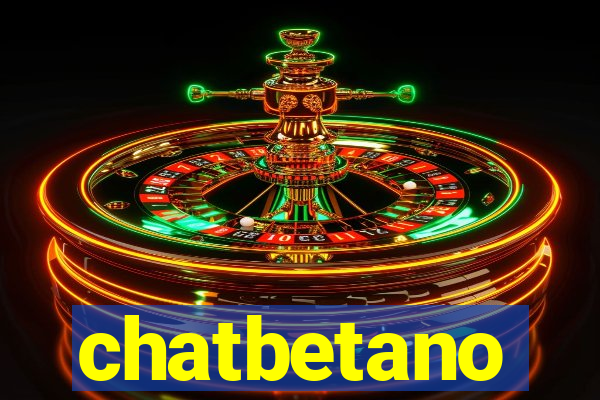 chatbetano