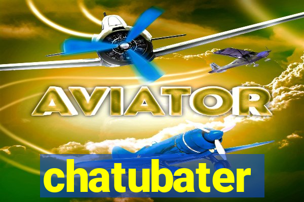 chatubater